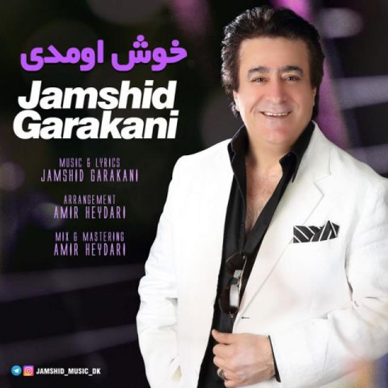 Jamshid Garakani Khosh Omadi