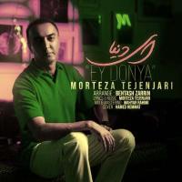 Morteza Tejenjari Ey Donya