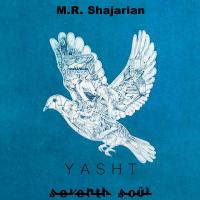 M.R Shajarian & Seventh Soul YashT