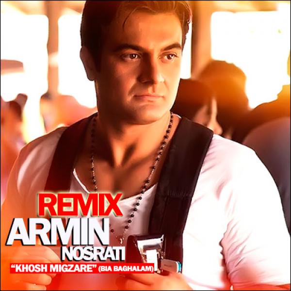 Armin Nosrati Bia Baghalam Remix