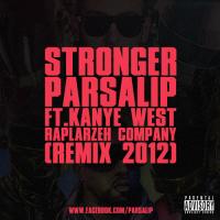 Parsalip Stronger (Remix) (Ft Kanye West)