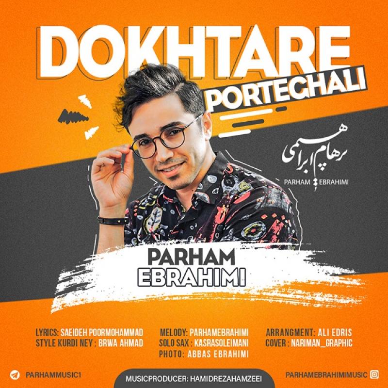 Parham Ebrahimi Dokhtare Porteghali