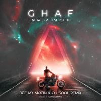 Alireza Talischi Ghaf (Deejay Moein &  Dj Sool Remix)