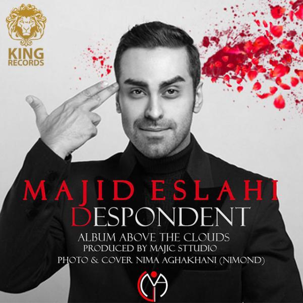 Majid Eslahi Despondent