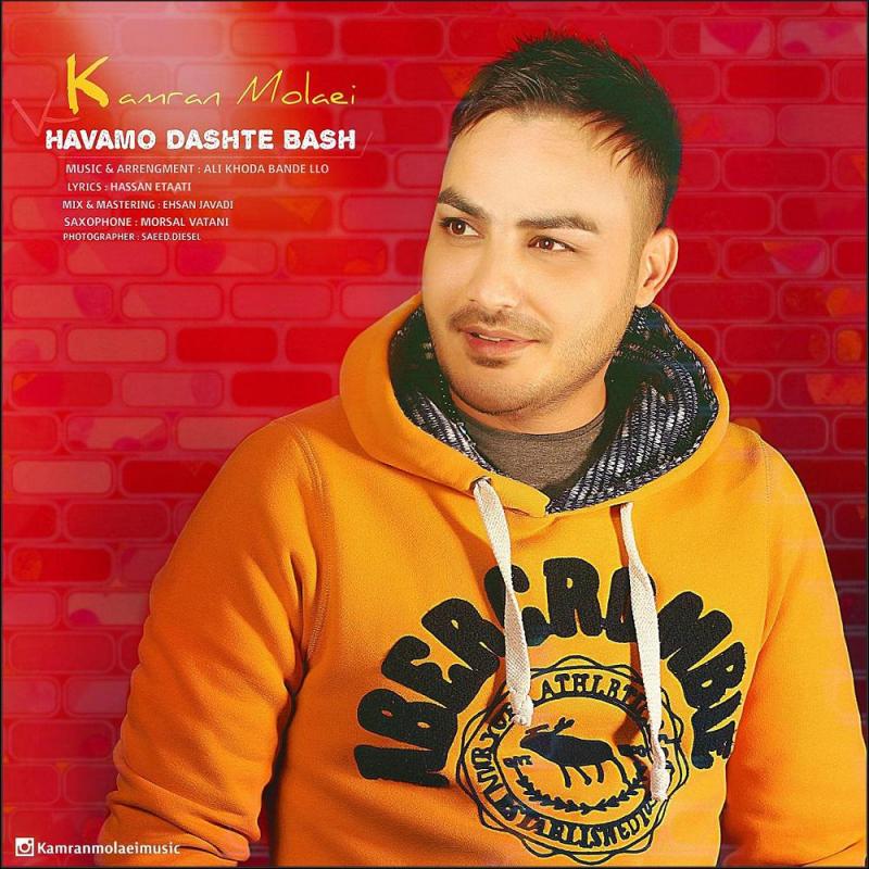 Kamran Molaei Havamo Dashte Bash