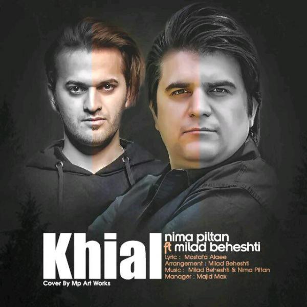 Nima Piltan Khial (Ft Milad Beheshti)