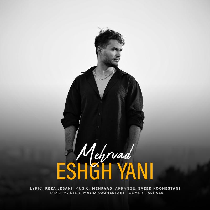 Mehrvad Eshgh Yani