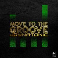 Dynatonic Move To The Groove