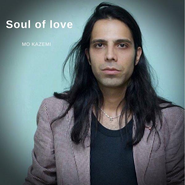 Mo Kazemi Soul Of Love