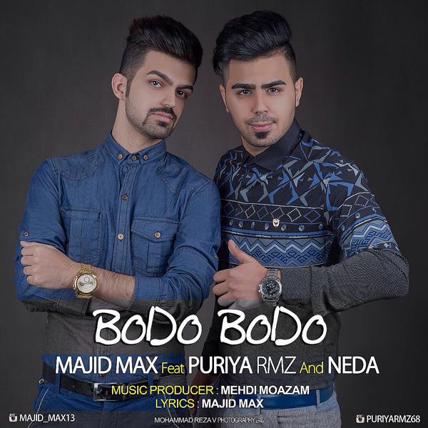 Majid Max Bodo Bodo (Ft. Puriya Rmz)