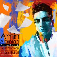 Amin Aminian Royaye Koodaki