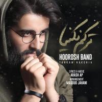 Hoorosh Band Tarkam Nakonia