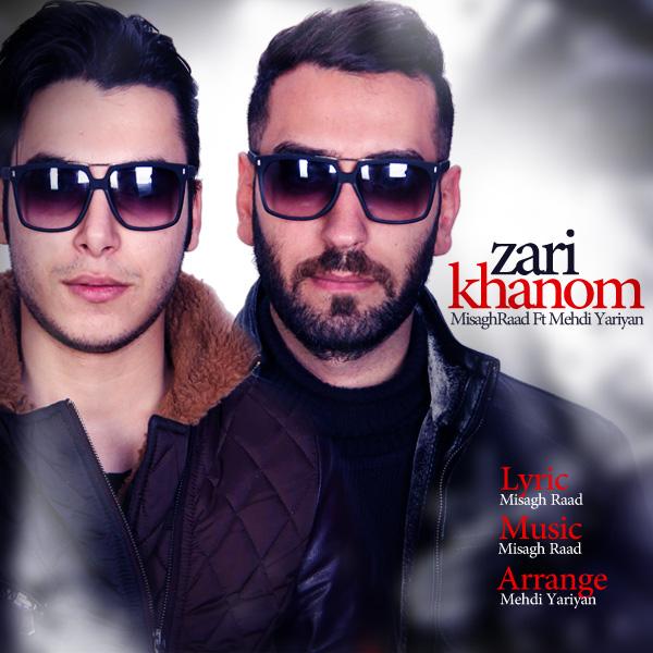 Misagh Raad & Mehdi Yariyan Zari Khanom