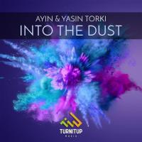 Ayin & Yasin Torki Into The Dust