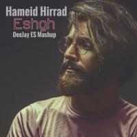 Hamid Hirad Vs Trio Eshgh Vs Apareka (DeeJay ES Mashup)
