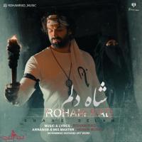 Roham Rad Shahe Delam