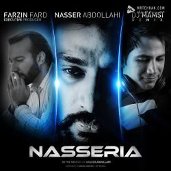Naser Abdollahi Nasseria (Dj Mamsi Remix Ft 3f Music)