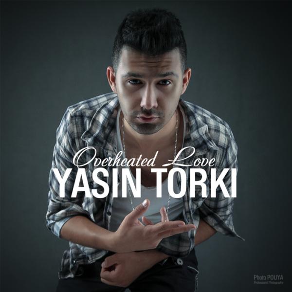 Yasin Torki Overheated Love