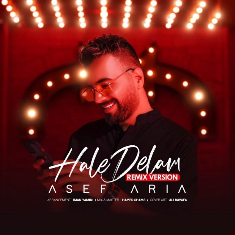 Asef Aria Hale Delam (Remix)