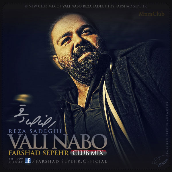 Reza Sadeghi Vali Nabo (Farshad Sepehr Club Mix)