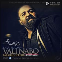 Reza Sadeghi Vali Nabo (Farshad Sepehr Club Mix)