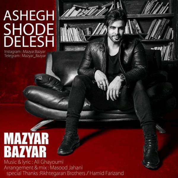 Mazyar Bazyar Ashegh Shode Delesh