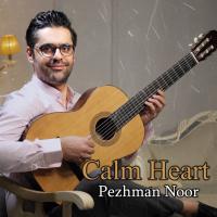 Pezhman Noor Calm Heart