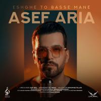 Asef Aria Eshghe To Basse Mane