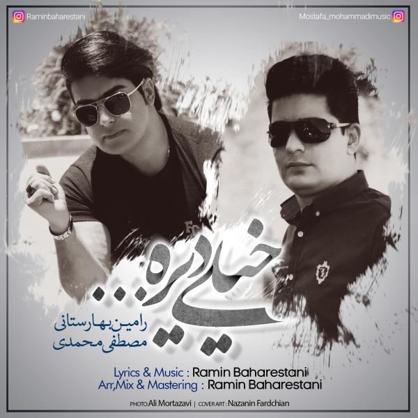 Ramin Baharestani & Mostafa Mohammadi Kheyli Dire