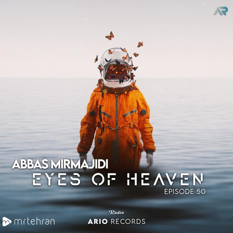 Abbas Mirmajidi Eyes Of Heaven EP50