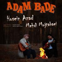 Hossein Azad & Mehdi Mojtabaei Adam Bade