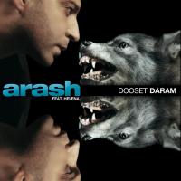 Arash Dooset Daram Extended Remix (Ft Helena)