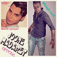 Misagh Raad & Mehdi Yariyan Jone Madaret