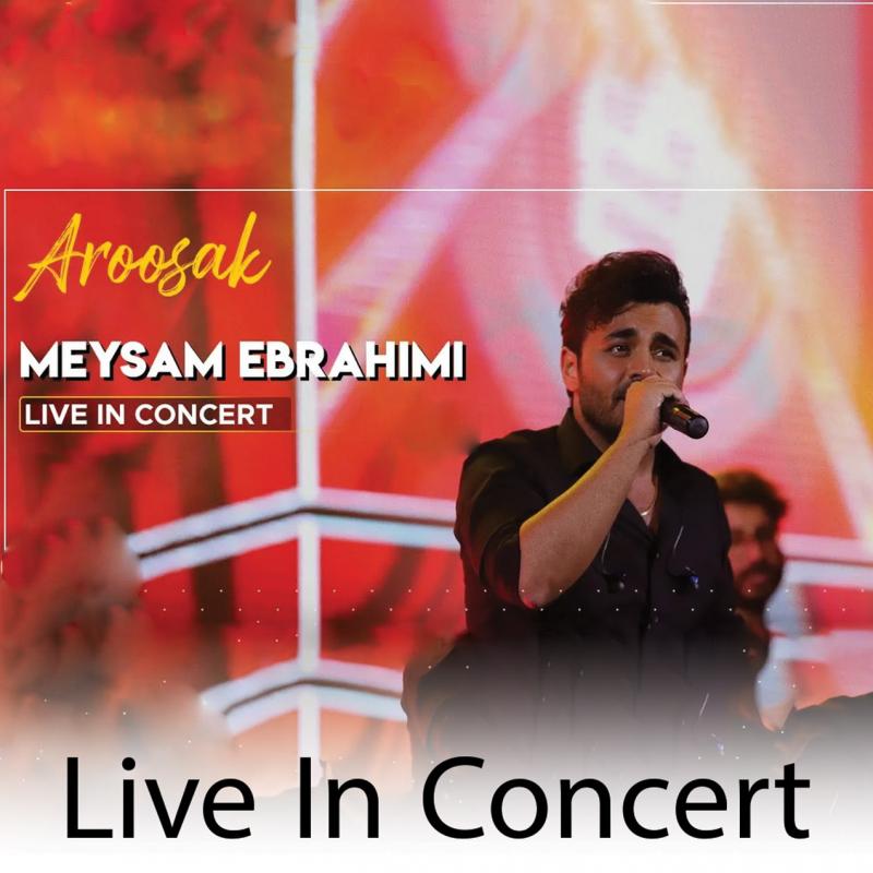 Meysam Ebrahimi Aroosak (Live In Concert)