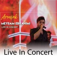 Meysam Ebrahimi Aroosak (Live In Concert)