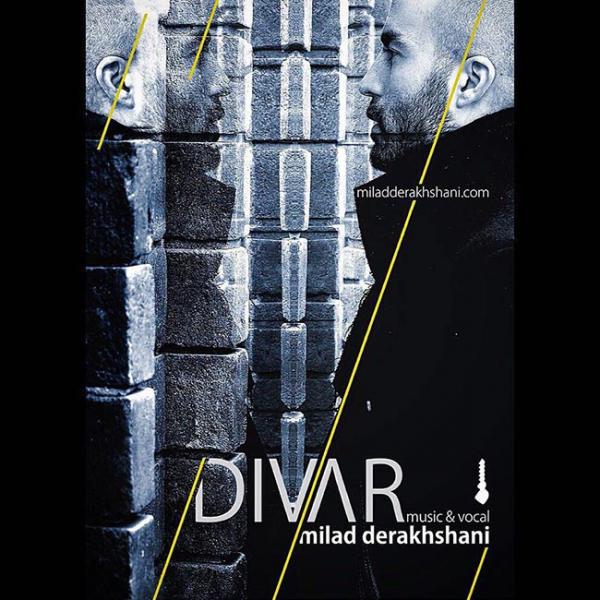 Milad Derakhshani Divaar