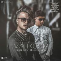 Milad Rastad Mahkoom (Ft Sajad Dehgani)