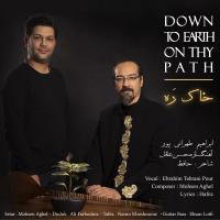 Ebrahim Tehrani Pour Down To Earth On Thy Path