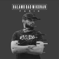 Farid Halamo Bad Mikonan