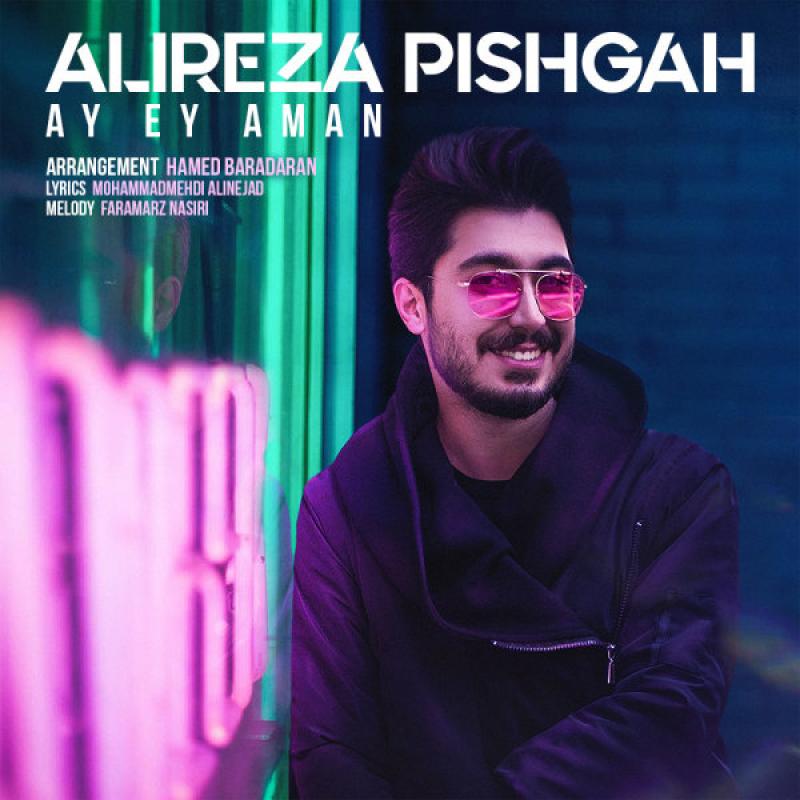 Alireza Pishgah Ay Ey Aman