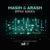 Masih & Arash Range Khoda (Live Version)