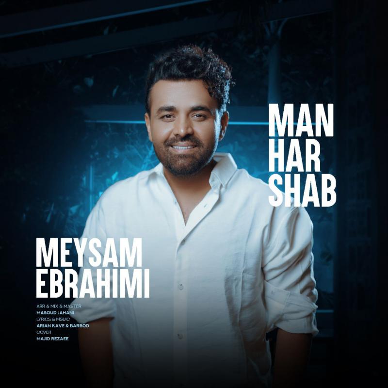 Meysam Ebrahimi Man Har Shab