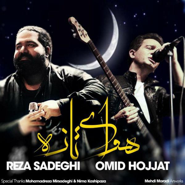 Reza Sadeghi Havaye Tazeh (Ft Omid Hojjat)