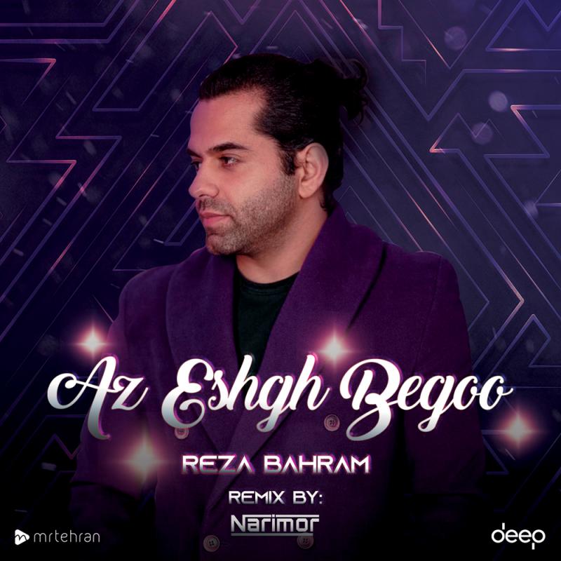 Reza Bahram Az Eshgh Begoo (Deejay Narimor Remix)