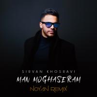 Sirvan Khosravi Man Moghaseram (Noyan Remix)