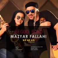Mazyar Fallahi & Baran Fallahi Begoo Boro
