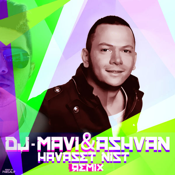 Ashvan Havset Nist (Remix Dj Mavi)