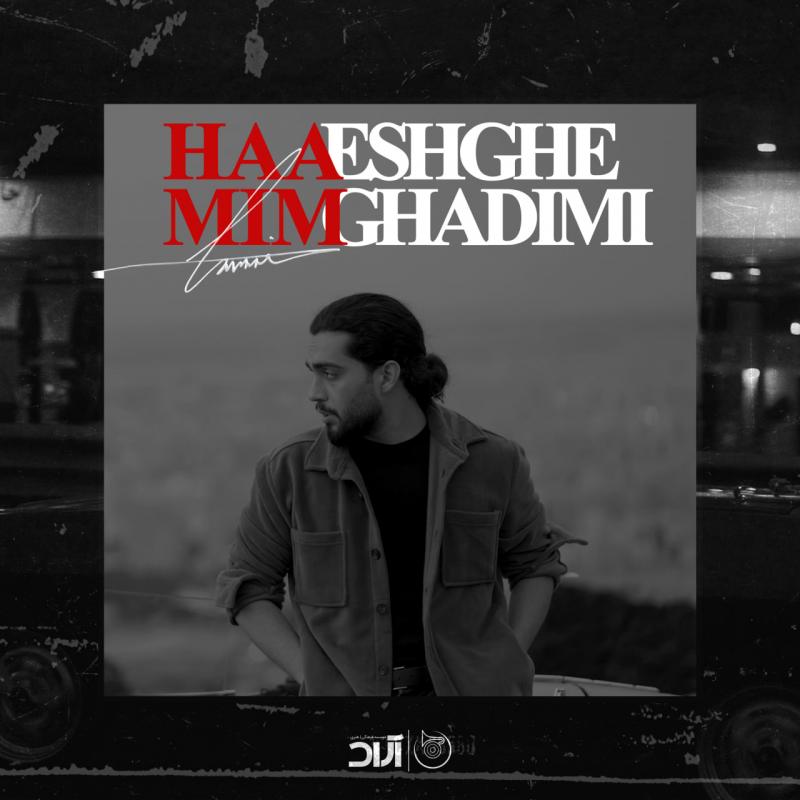 Haamim Eshghe Ghadimi