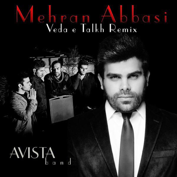 Avista Band Vedae Talkh (Mehran Abbasi Remix)