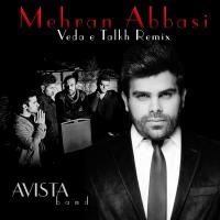 Avista Band Vedae Talkh (Mehran Abbasi Remix)